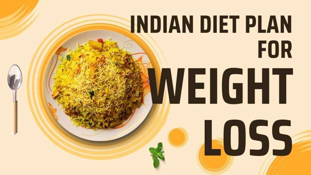 Indian diet plan for weight loss